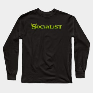 Socialist - Shrek Funny Political Long Sleeve T-Shirt